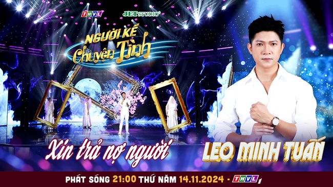 Leo Minh Tuấn áp lực gấp đôi khi vừa diễn xuất vừa hát Xin trả nợ người