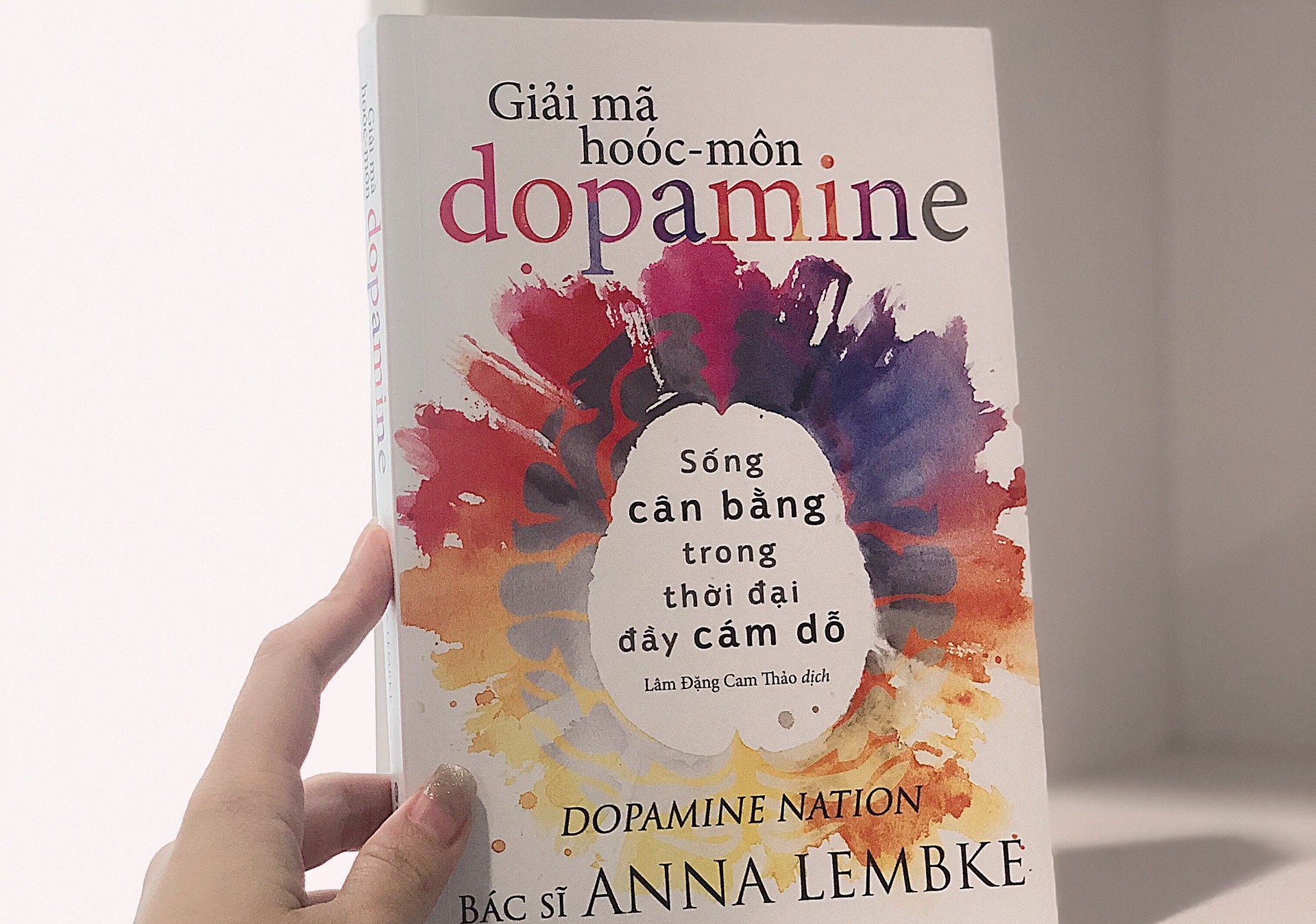 Giải Mã Hoóc Môn Dopamine - cuốn sách nói về lạc thú và nỗi đau